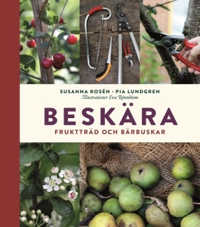 Beskära fruktträd och bärbuskar