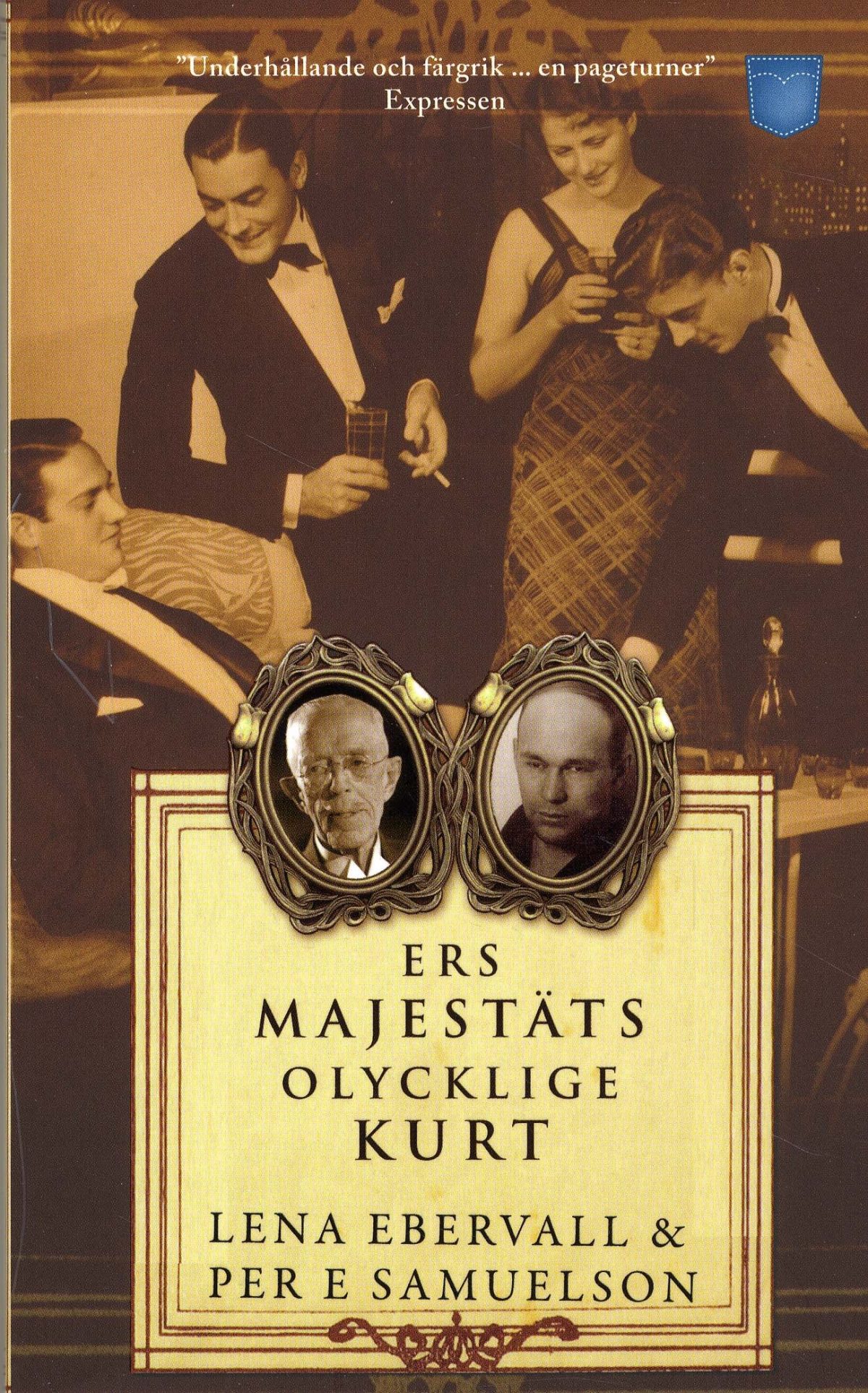 Ers Majestäts olycklige Kurt-  Alvesta Bokhandel