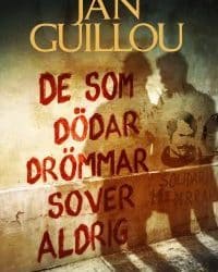 De som dödar drömmar sover aldrig