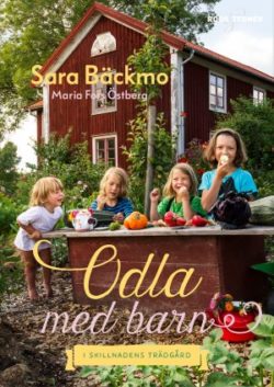 Odla med barn - I Skillnadens Trädgård