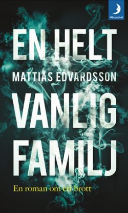 En helt vanlig familj